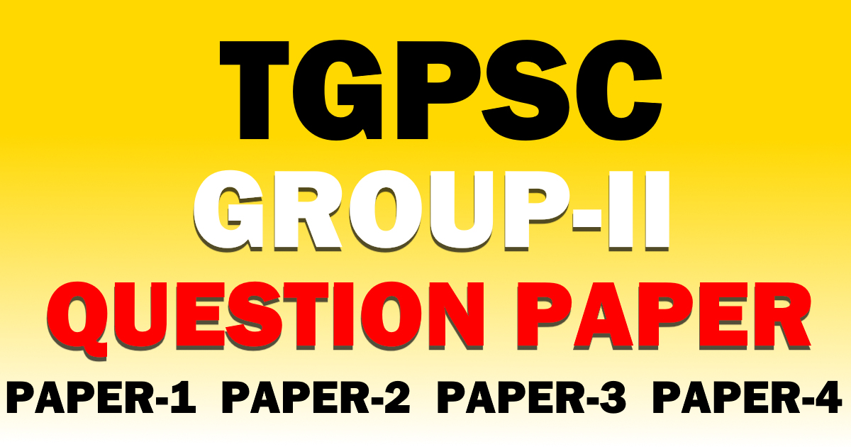 TGPSC GROUP-2 QUESTION PAPERS